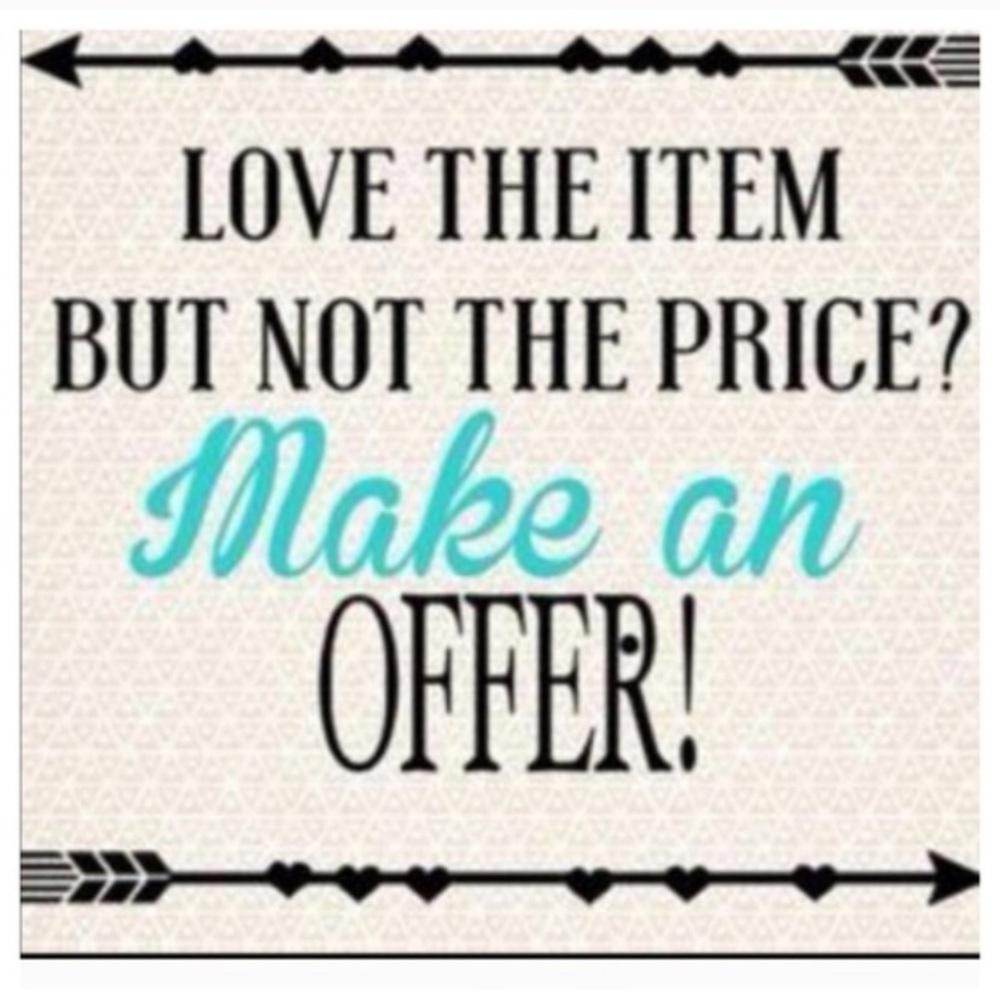 i accept most offers ! :)